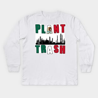 Plant Trash Mexican Pride Kids Long Sleeve T-Shirt